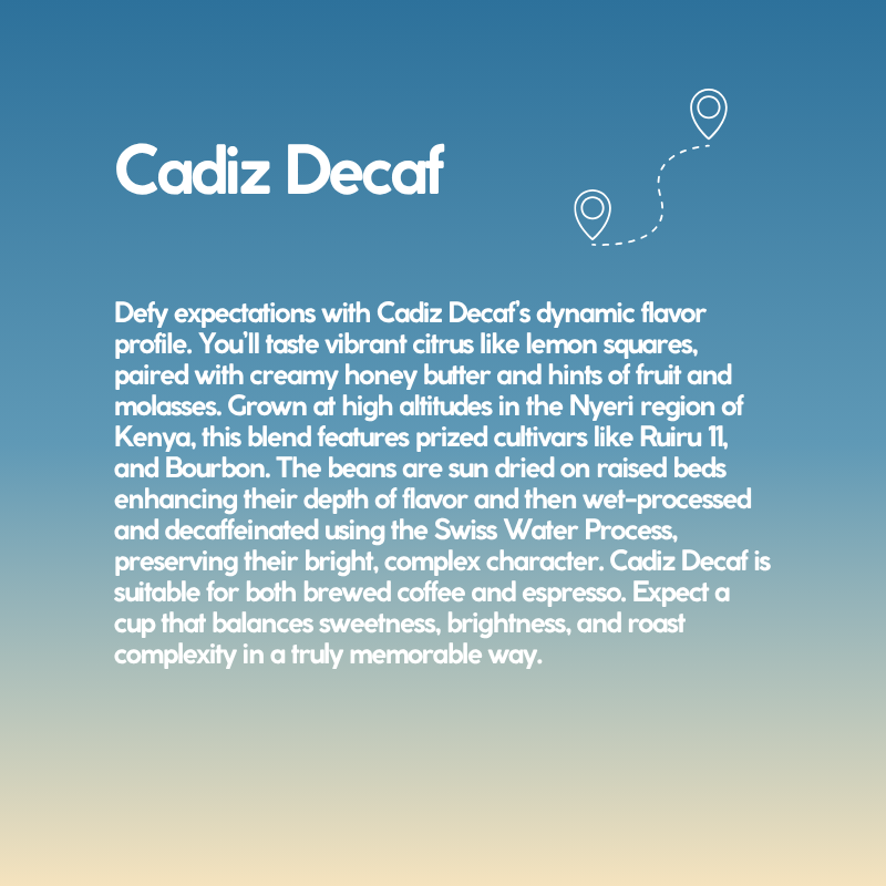 Cadiz Decaf