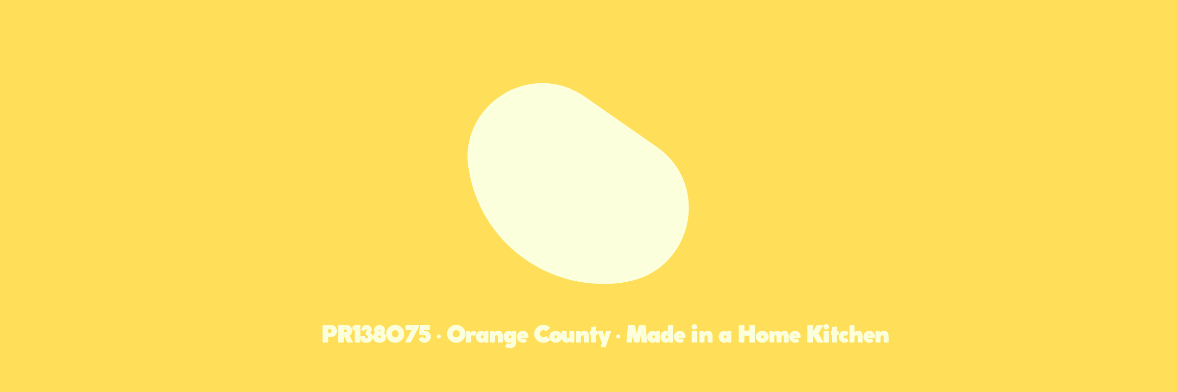 PR138075, Orange County, Made in a Home Kitchen 